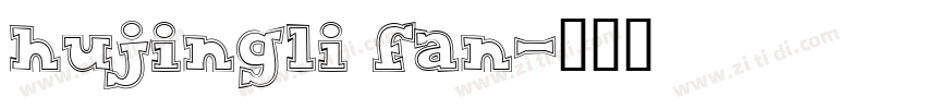 hujingli fan字体转换